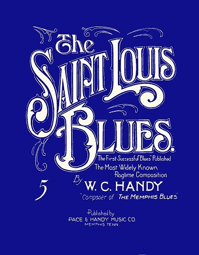 WC Handy's "The Saint Louis Blues" sheet music. Image courtesy wikipedia.org